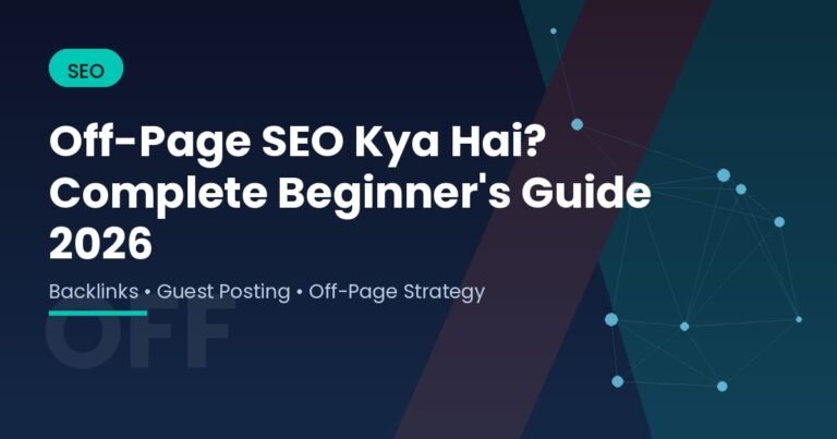 Off-Page SEO Kya Hai? Complete Beginner’s Guide 2026